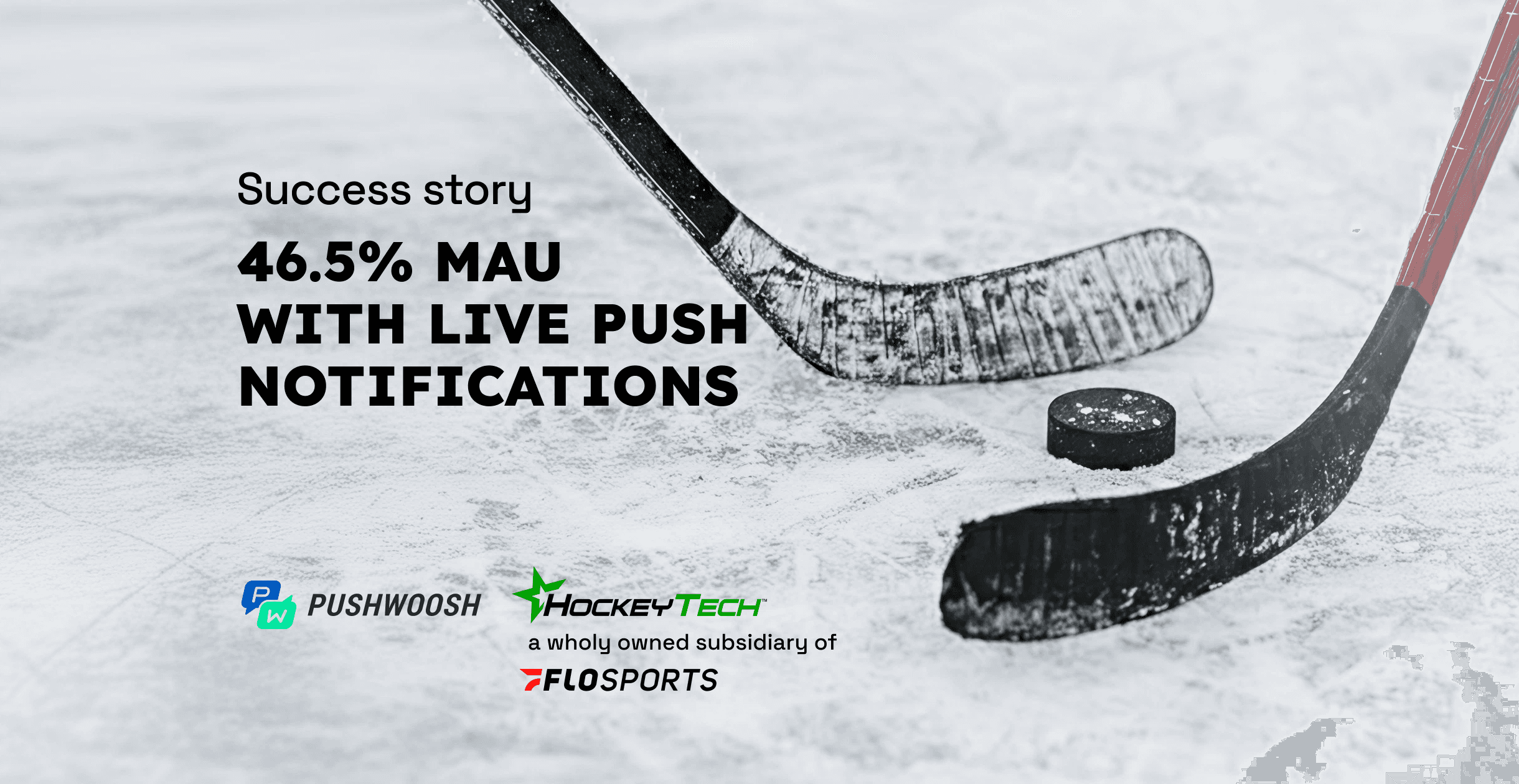 FloSports’ HockeyTech keeps up to 46.5% of hockey fans engaged with live push notifications by Pushwoosh